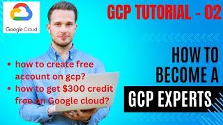 2. how to create free account on google cloud | Google Cloud Platform (GCP) tutorial