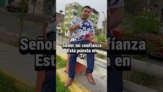 Señor mi confianza está puesta en ti #confianzaenDios #parati  #shortsyoutube  #fypシ  #viral