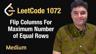 Flip Columns For Maximum Number of Equal Rows - Leetcode 1072 - Python