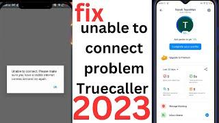 How to fix unable to connect problem Truecaller 2023  | unable to connect problem Truecaller