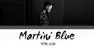DPR LIVE - Martini Blue Lyrics [Han | Rom | Eng]