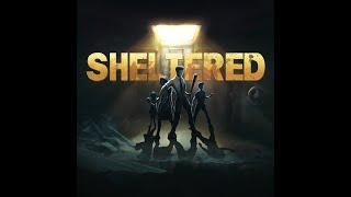 Sheltered - Part 1