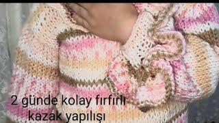 2 GUNDE KOLAY KAZAK ÖRÜYORUZ KİZ COCUK İÇİN FIRFIRLI KAZAK #crochet #örgü #kazak #şişörgü