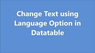 Change Language Options of Datatable | Change show entries and other text in datatable