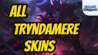 All Tryndamere Skins Spotlight League of Legends Skin Review