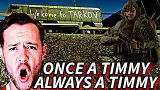 PLAYING TARKOV AS A TIMMY - Escape from Tarkov