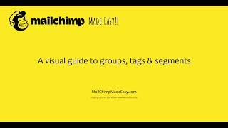 Understanding groups, tags and segments in MailChimp - a visual guide