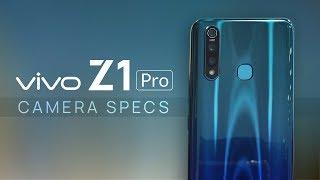 Vivo Z1 Pro: Camera Overview Specs Revealed.!!