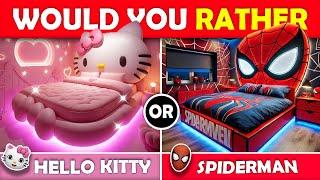 Would You Rather - Build Your Dream House  Hello kitty vs Spiderman️🩷Tom&Jerry Quiz