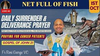 Prayer for Cancer Patients | Daily Surrender and Deliverance Prayer | Oct 1, 2024