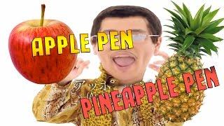 Pen Pineapple Apple Pen (PPAP) или — Какой только х*йни нету в интернете