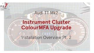 ColourMFA in Audi TT Mk2 8J - Upgrade Overview Installation Part 2