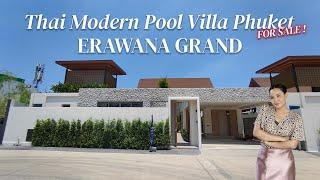 Touring Thai modern style pool villa for sale in Phuket : Erawana Grand Villa price 49.5 million THB