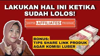 LOLOS SHOPEE AFFILIATES PROGRAM? INI TIPSNYA AGAR KOMISI MENINGKAT