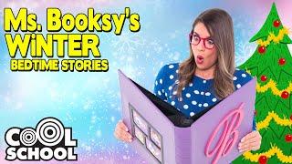 Ms. Booksy's WiNTER BEDTIME STORIES for Kids Happy Holidays with Cool School