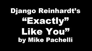 Exactly Like You - Django Reinhardt by Mike Pachelli