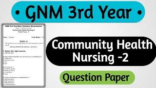 Gnm 3rd Year Community Health Nursing Question Paper