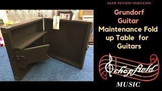 Grundorf Guitar Maintenance Table Unboxing
