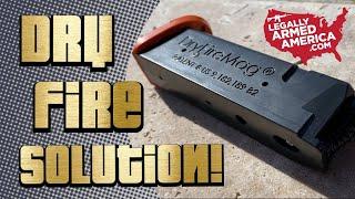 Dry Fire Mag helps training during the ammo-demic!