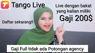 Cara Daftar menjadi Host talent di Aplikasi Tango live || Gaji 200$ satu bulan