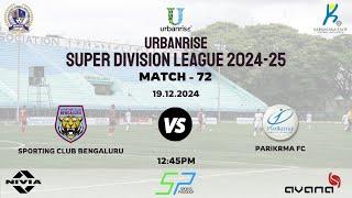 URBANRISE | SUPER DIVISION LEAGUE 2024-25 | SPORTING CLUB BENGALURU VS PARIKRMA FC | 19.10.2024