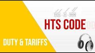 HTS code lookup:  How to Calculate Duties & Tariffs for U.S Imports?