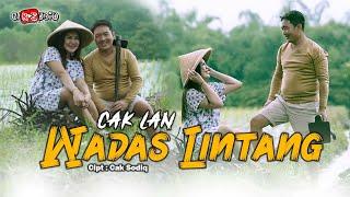 WADAS LINTANG - CAK LAN (Official Music Video )