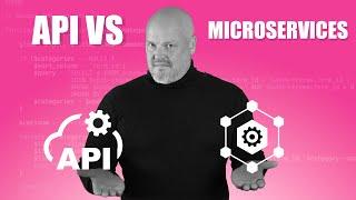 APIs vs Microservices (How different are they?)
