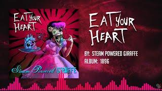 Steam Powered Giraffe - Eat Your Heart (Audio Video)