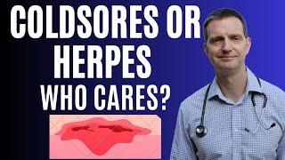 Coldsores and herpes, same infection different stigma.