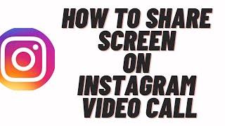 how to share screen on instagram video call,how to share media on instagram video call