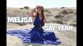 MELISA (feat BASTARDO) - SAY YEAH (official video) by TommoProduction