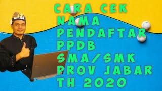 Cara Melihat Nama Pendaftar PPDB SMA/SMK Th 2020 Jawa Barat.