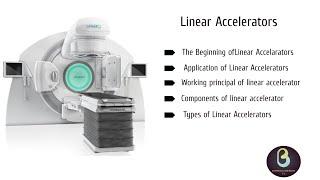 Linear Accelerators (LINAC) | Biomedical Engineers TV |