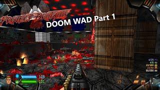 Project Brutality | Doom.WAD, Maps of chaos and textures mod | Playthrough part 1