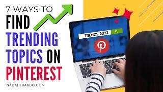 How to Find What's Trending on Pinterest in 2022 (Top Trending Topics Search Tools)