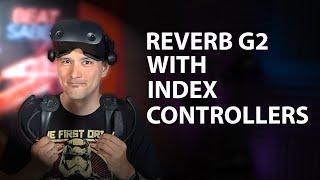 HOW TO USE THE HP REVERB G2 WITH INDEX CONTROLLERS - It's SO Simple! The MRTV Tutorial!