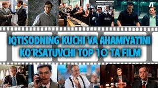 Kino tavsiya: Iqtisodning kuchi va ahamiyatini ko‘rsatuvchi TOP 10 ta film