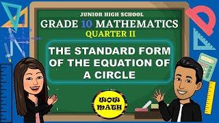THE STANDARD FORM OF THE EQUATION OF A CIRCLE || GRADE 10 MATERMATICS Q2