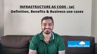 Infrastructure as Code (IaC) & its benefits & business use cases