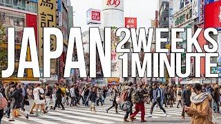 JAPAN: 2 WEEKS in 1 MINUTE (Highlight Reel)