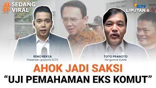 Ahok Diperiksa Kejagung, Jaminan Kasus Pertamina Terbongkar Total? | SEDANG VIRAL