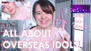 What are 'Overseas Idols'?  And so what??