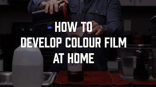 How to Develop Colour Film at Home