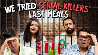 We Tried Serial Killers' Last Meals | Ok Tested