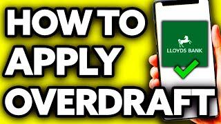 How To Apply Overdraft in Lloyds Bank (Very EASY!)