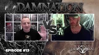 Damnation Vs Primordial (Alan Averill)