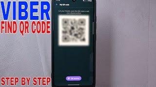   How To Find Your QR Code On Viber 