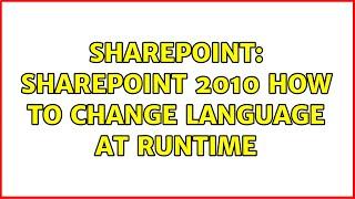 Sharepoint: Sharepoint 2010 How to change language at runtime (3 Solutions!!)