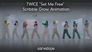 TWICE "Set Me Free" - Scribble Glow Animation